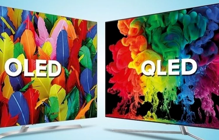 مقایسه تلویزیونهای OLED و QLED