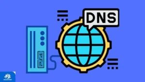 راهنمای نحوه تنظیم و تغییر DNS در PS5